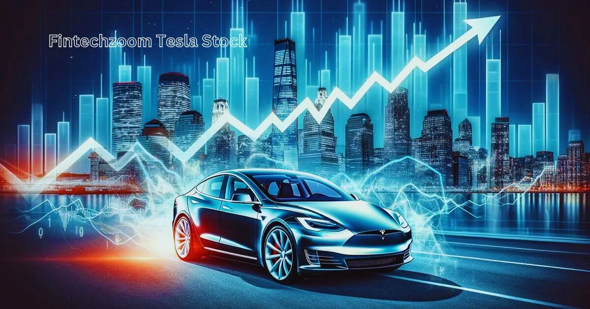 Fintechzoom Tesla Stock