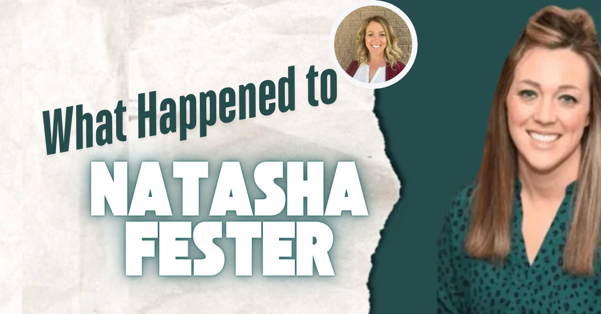 What Happened to Natasha Fester